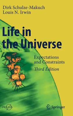 Viața în Univers: Așteptări și constrângeri - Life in the Universe: Expectations and Constraints