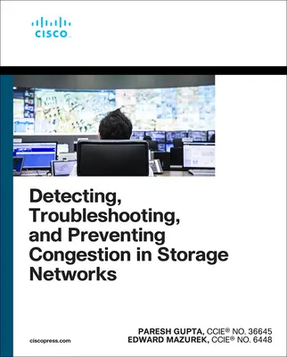 Detectarea, depanarea și prevenirea congestiei în rețelele de stocare - Detecting, Troubleshooting, and Preventing Congestion in Storage Networks