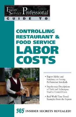 Controlul costurilor forței de muncă în restaurante și servicii alimentare - Controlling Restaurant & Food Service Labor Costs