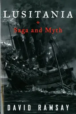 Lusitania: Saga și mitul - Lusitania: Saga and Myth