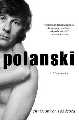 Polanski: O biografie - Polanski: A Biography