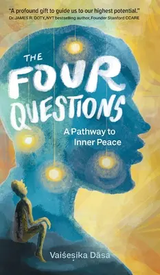 Cele patru întrebări: O cale către pacea interioară - The Four Questions: A Pathway to Inner Peace
