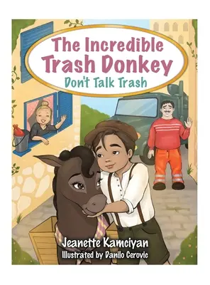 Incredibilul măgar de gunoi: Don't Talk Trash - The Incredible Trash Donkey: Don't Talk Trash