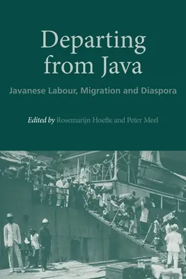 Plecarea din Java: Munca, migrația și diaspora javaneză - Departing from Java: Javanese Labour, Migration and Diaspora