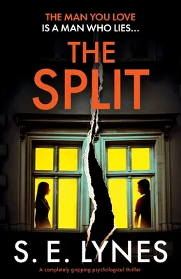 The Split: Un thriller psihologic complet captivant - The Split: A completely gripping psychological thriller