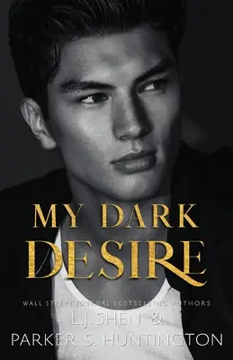 Dorința mea întunecată: Un roman de la dușmani la amanți - My Dark Desire: An Enemies-to-Lovers Romance