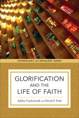 Glorificarea și viața de credință - Glorification and the Life of Faith