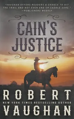 Justiția lui Cain: O aventură western clasică - Cain's Justice: A Classic Western Adventure