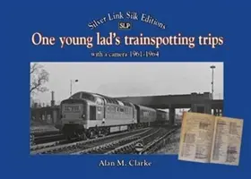 Călătoriile unui tânăr băiat Trainspotting - One Young Lads Trainspotting Trips