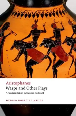 Viespi și alte piese: O nouă traducere în versuri, cu introducere și note - Wasps and Other Plays: A New Verse Translation, with Introduction and Notes