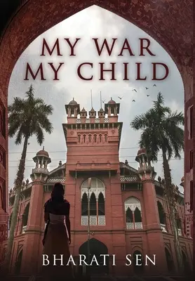 Războiul meu, copilul meu - My War, My Child