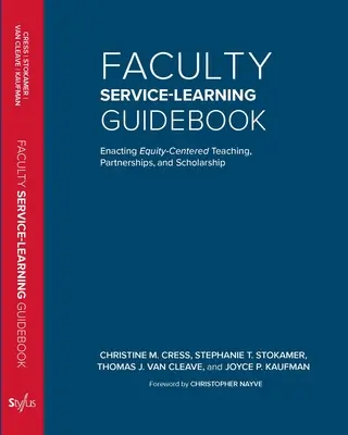 Ghid de învățare prin servicii pentru facultate: Punerea în aplicare a predării, parteneriatelor și cercetării centrate pe echitate - Faculty Service-Learning Guidebook: Enacting Equity-Centered Teaching, Partnerships, and Scholarship