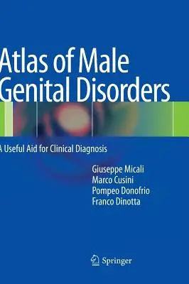 Atlas al tulburărilor genitale masculine: Un ajutor util pentru diagnosticul clinic - Atlas of Male Genital Disorders: A Useful Aid for Clinical Diagnosis
