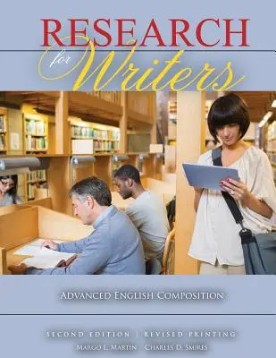 Cercetare pentru scriitori: Compoziție engleză avansată - Research for Writers: Advanced English Composition