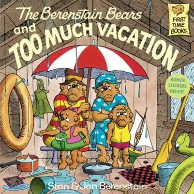 Ursuleții Berenstain și prea multe vacanțe - The Berenstain Bears and Too Much Vacation