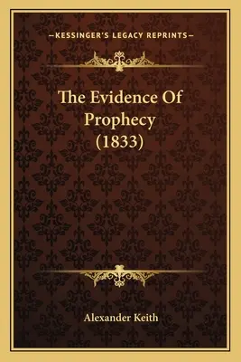 Dovezile profeției - The Evidence Of Prophecy