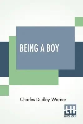 A fi băiat - Being A Boy