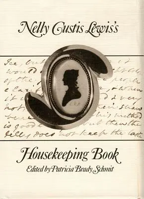 Cartea de menaj a lui Nelly Custis Lewis - Nelly Custis Lewis's Housekeeping Book