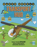 Modele Maker: Centrul de transport - Maker Models: Transport Hub