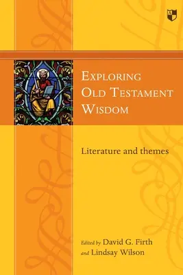 Explorarea înțelepciunii Vechiului Testament - Exploring Old Testament Wisdom