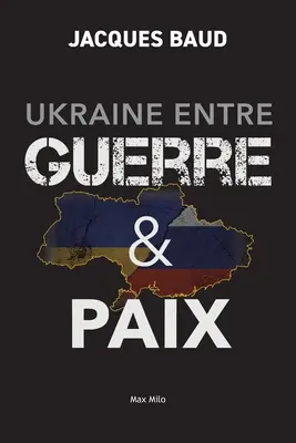 Ucraina între război și pace - Ukraine entre guerre et paix