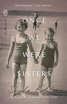 Odată am fost surori: A Memoir - Once We Were Sisters: A Memoir