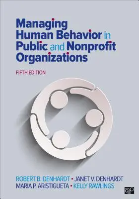 Managementul comportamentului uman în organizațiile publice și nonprofit - Managing Human Behavior in Public and Nonprofit Organizations
