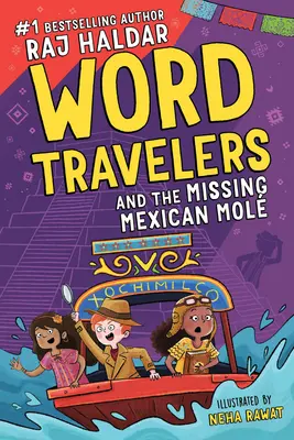 Călătorii prin cuvinte și mexicanul dispărut Mol - Word Travelers and the Missing Mexican Mol