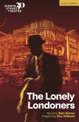 Londonezii singuratici = The Lonely Londoners - The Lonely Londoners