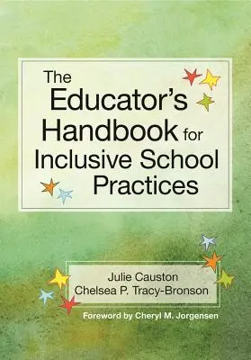 The Educator's Handbook for Inclusive School Practices (Manualul educatorului pentru practici școlare incluzive) - The Educator's Handbook for Inclusive School Practices
