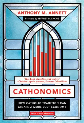 Cathonomics: Cum tradiția catolică poate crea o economie mai dreaptă - Cathonomics: How Catholic Tradition Can Create a More Just Economy