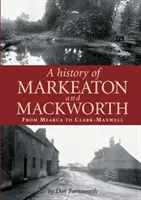 Istoria localităților Markeaton și Mackworth - History of Markeaton and Mackworth