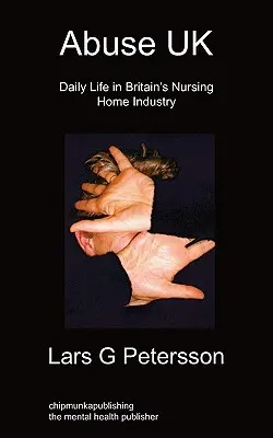 Abuse UK: Viața de zi cu zi în industria căminelor de bătrâni din Marea Britanie - Abuse UK: Daily Life In Britain's Nursing Home Industry
