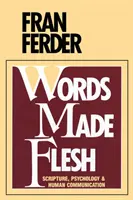 Cuvinte făcute carne - Words Made Flesh