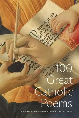 100 de mari poezii catolice - 100 Great Catholic Poems