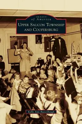 Upper Saucon Township și Coopersburg - Upper Saucon Township and Coopersburg