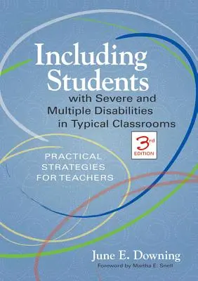 Includerea elevilor cu dizabilități severe și multiple în clasele tipice: Strategii practice pentru profesori, ediția a treia - Including Students with Severe and Multiple Disabilities in Typical Classrooms: Practical Strategies for Teachers, Third Edition