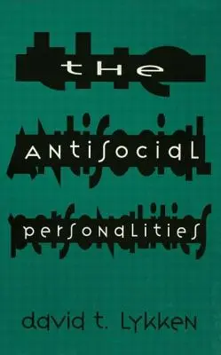 Personalitățile antisociale - The Antisocial Personalities