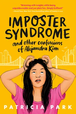Sindromul impostorului și alte confesiuni ale Alejandrei Kim - Imposter Syndrome and Other Confessions of Alejandra Kim