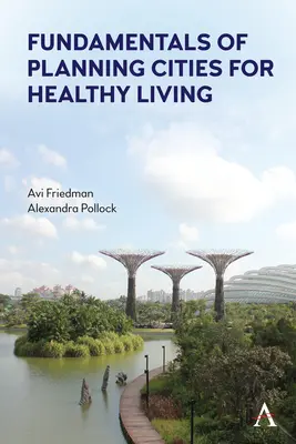 Fundamente ale planificării orașelor pentru o viață sănătoasă - Fundamentals of Planning Cities for Healthy Living