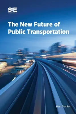 Noul viitor al transportului public - The New Future of Public Transportation