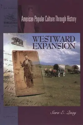 Expansiunea spre vest - Westward Expansion