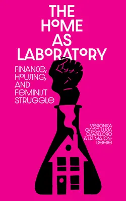 Casa ca laborator: Finanțe, locuințe și luptă feministă - The Home as Laboratory: Finance, Housing, and Feminist Struggle