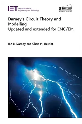 Teoria și modelarea circuitelor Darney: Actualizată și extinsă pentru Emc/EMI - Darney's Circuit Theory and Modelling: Updated and Extended for Emc/EMI