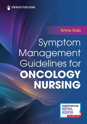 Orientări privind gestionarea simptomelor pentru nursingul oncologic - Symptom Management Guidelines for Oncology Nursing