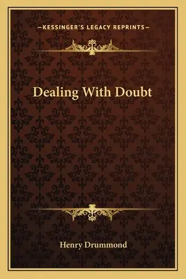 Confruntarea cu îndoiala - Dealing With Doubt
