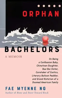 Burlaci orfani: O Memorie - Orphan Bachelors: A Memoir