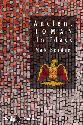 Sărbătorile romane antice - Ancient Roman Holidays
