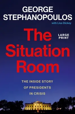 The Situation Room: Povestea din interior a președinților în criză - The Situation Room: The Inside Story of Presidents in Crisis