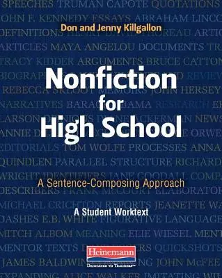 Nonficțiune pentru liceu: A Sentence-Composing Approach (O abordare a compunerii de propoziții) - Nonfiction for High School: A Sentence-Composing Approach
